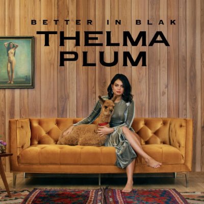 Plum, Thelma - Better In Blak (Standard Vinyl Edition) - Happy Valley Thelma Plum Vinyl