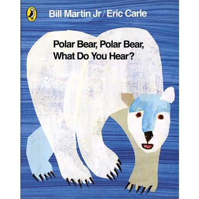 Polar Bear, Polar Bear, What Do You Hear? - Happy Valley Bill Martin Jr, Eric Carle Book