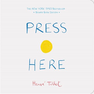 Press Here (Board Book Edition) - Happy Valley Herve Tullet Book