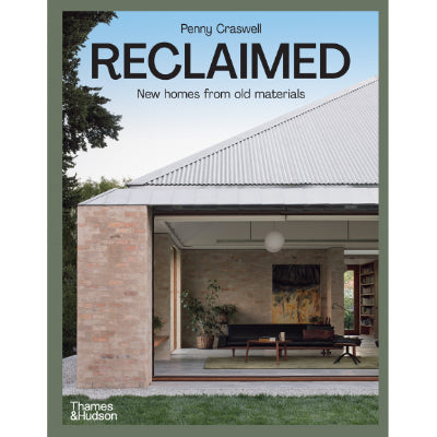 Reclaimed : New homes from old materials - Penny Craswell