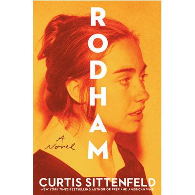Rodham : A Novel - Happy Valley Curtis Sittenfeld Book