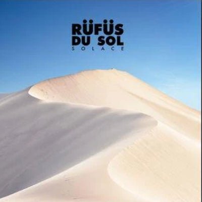 Rufus Du Sol - Solace (Vinyl) - Happy Valley Rufus Du Sol Vinyl