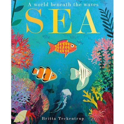Sea : A World Beneath the Waves - Happy Valley Britta Teckentrup Book