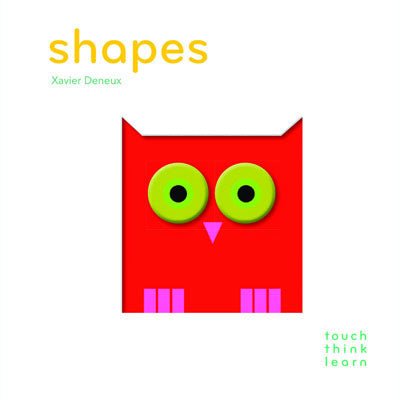 Shapes - TouchThinkLearn - Happy Valley Xavier Deneux Book