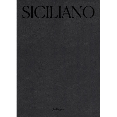 Siciliano : Contemporary Sicilian - Happy Valley Joe Vargetto Book