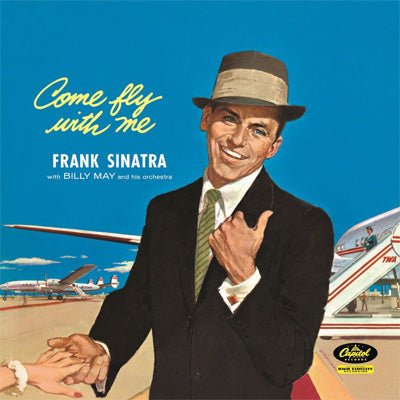 Sinatra With Billy May & His Orchestra, Frank - Come Fly With Me (Vinyl) - Happy Valley Frank Sinatra Vinyl