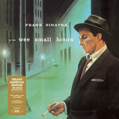 Sinatra, Frank - In The Wee Small Hours (Deluxe Gatefold Vinyl)