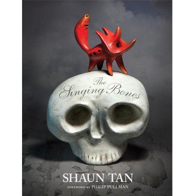 Singing Bones - Happy Valley Shaun Tan Book