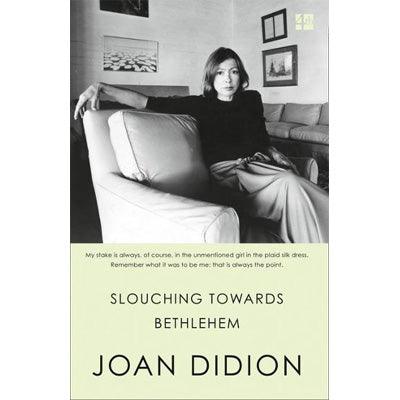 Slouching Towards Bethlehem - Happy Valley Joan Didion Book