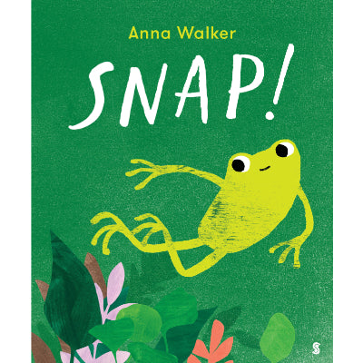 Snap! - Anna Walker
