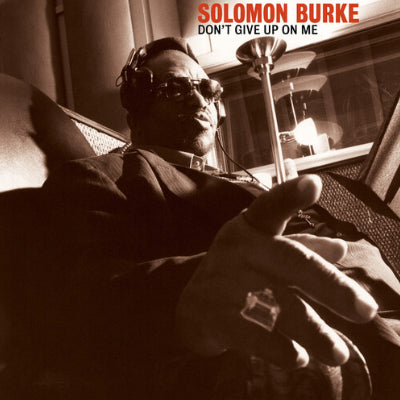 Burke, Soloman - Don't Give Up On Me (20th Anniversary 2LP Vinyl)