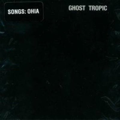 Songs: Ohia - Ghost Tropic (Vinyl) - Happy Valley Songs Ohia Vinyl