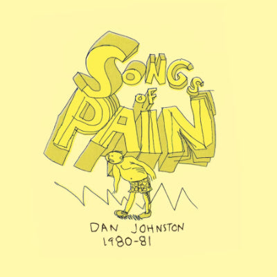 Johnston, Daniel - Songs Of Pain (2LP Vinyl)