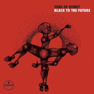 Sons of Kemet - Black To The Future (2LP Vinyl) - Happy Valley Sons of Kemet Vinyl