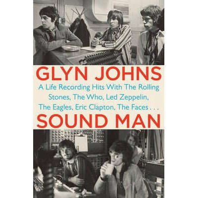Sound Man - Happy Valley Glyn Johns Book
