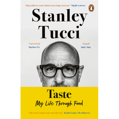 Taste : My Life Through Food (Paperback Edition) - Stanley Tucci