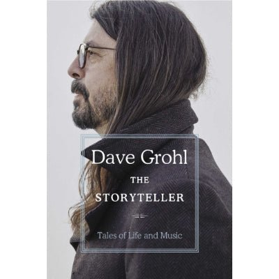 Storyteller : Tales of Life and Music - Happy Valley Dave Grohl Book