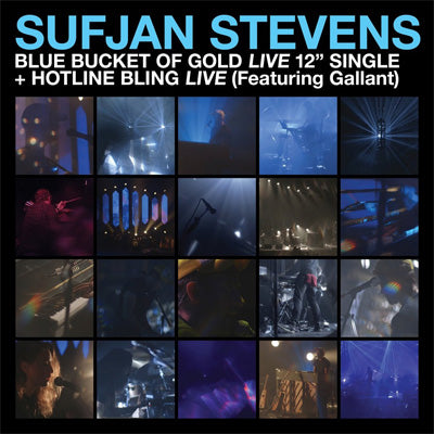 Stevens, Sufjan - Blue Bucket Of Gold (Live) / Hotline Bling (Live) (12" Vinyl)