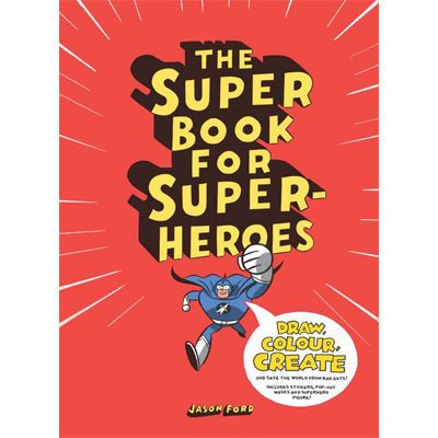 Super Book for Super Heroes - Happy Valley Jason Ford Book