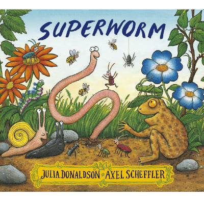 Superworm - Julia Donaldson, Axel Scheffler