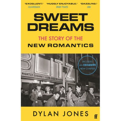 Sweet Dreams : The Story Of The New Romantics (Paperback) - Happy Valley Dylan Jones Book