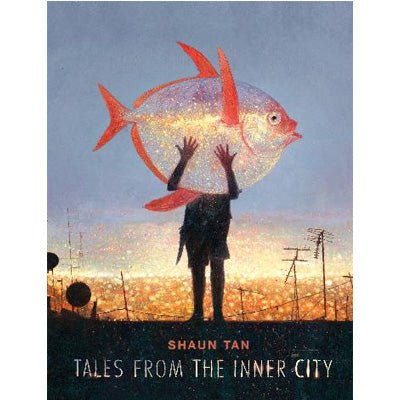 Tales From the Inner City - Happy Valley Shaun Tan Book