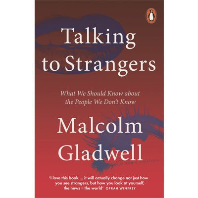 Talking to Strangers : What We Should Know about the People We Don't Know (New Edition) - Happy Valley Malcolm Gladwell Book