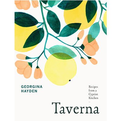 Taverna : Recipes From A Cypriot Kitchen - Happy Valley Georgina Hayden Book