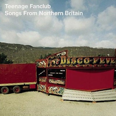 Teenage Fanclub - Songs From Northern Britain (Vinyl) - Happy Valley Teenage Fanclub Vinyl