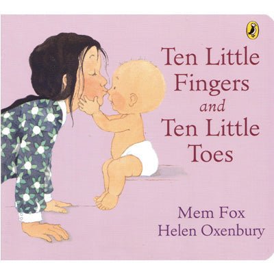 Ten Little Fingers And Ten Little Toes - Happy Valley Mem Fox, Helen Oxenbury Book