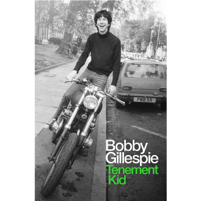 Tenement Kid (Paperback) - Happy Valley Bobby Gillespie Book