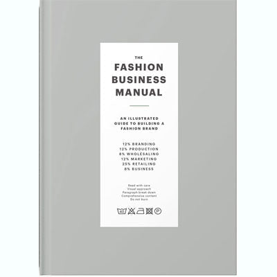 The Fashion Business Manual: An Illustrated Guide To Building A Fashion ...