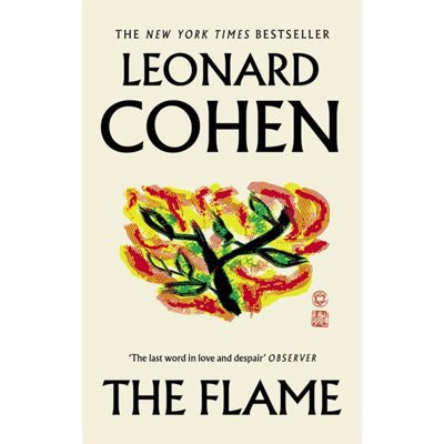 The Flame (Paperback) - Poems By Leonard Cohen - Happy Valley Leonard Cohen Book