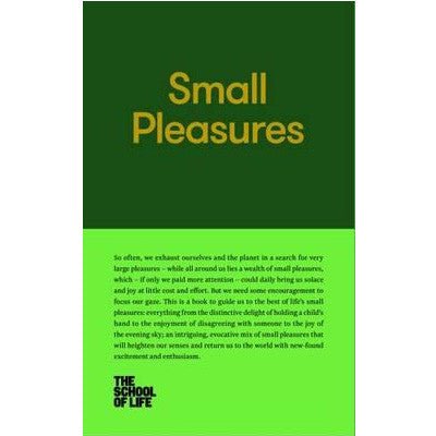 The School Of Life - Small Pleasures Book - Happy Valley School Of Life Book