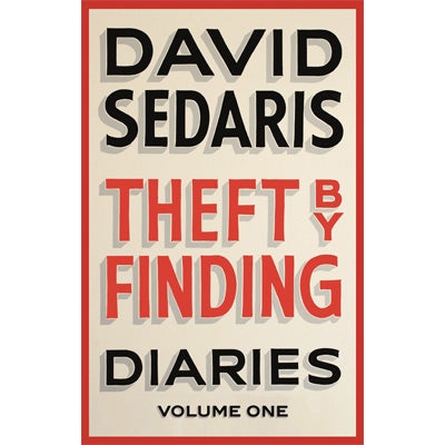 Theft by Finding Diaries : Volume One (Compact Paperback Edition) - David Sedaris