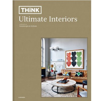 Think: Ultimate Interiors - Happy Valley Swimberghe / Verlinde Book