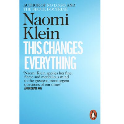 This Changes Everything - Happy Valley Naomi Klein Book