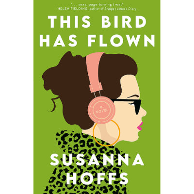 This Bird Has Flown (Paperback) -  Susanna Hoffs
