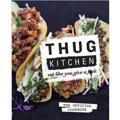 Thug Kitchen - Happy Valley Thug Kitchen Book