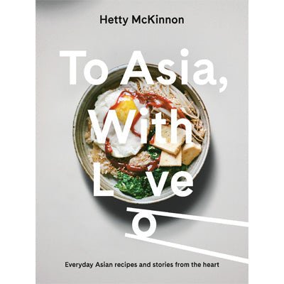 To Asia, With Love - Happy Valley Hetty McKinnon Book
