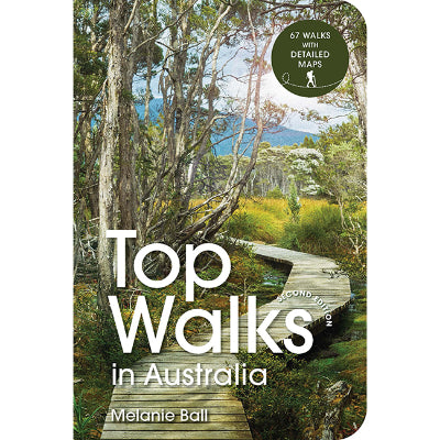 Top Walks In Australia (Second Edition - 2022) -  Melanie Ball