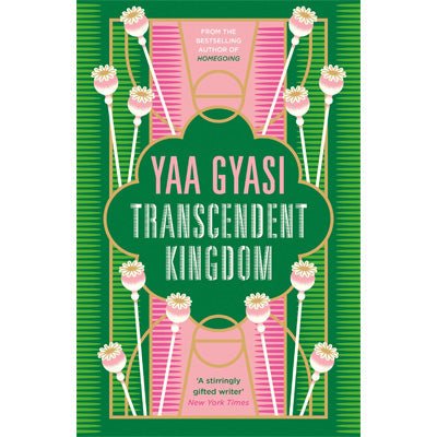Transcendent Kingdom - Happy Valley Yaa Gyasi Book