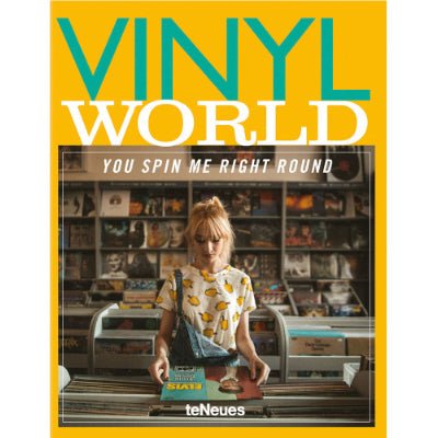 Vinyl World : You Spin Me Right Round - Happy Valley teNeues Book