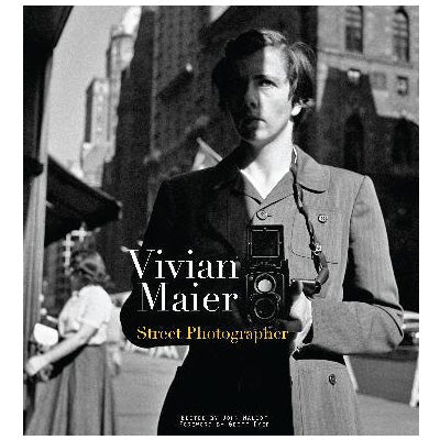 Vivian Maier : Street Photographer - Happy Valley Vivian Maier Book