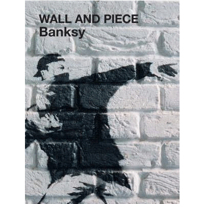Wall & Piece - Happy Valley Banksy Book