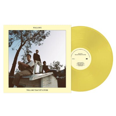 Wallows - Tell Me That It's Over (Limited Yellow Coloured Vinyl) - Happy Valley Wallows Vinyl