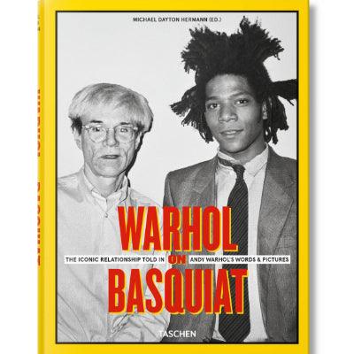 Warhol on Basquiat. The Iconic Relationship Told in Andy Warhol’s Words and Pictures - Happy Valley Michael Dayton Hermann, Taschen Book
