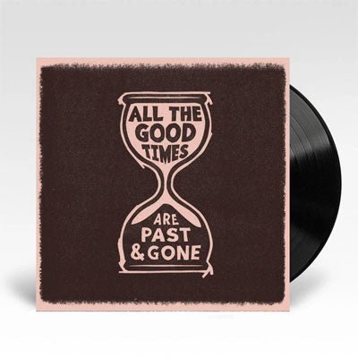 Welch, Gillian & Dave Rawlings - All The Good Times (Vinyl) - Happy Valley Gillian Welch