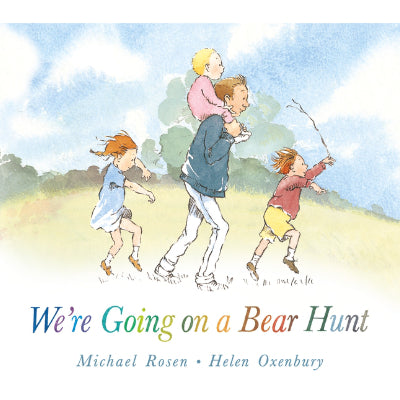 We're Going on a Bear Hunt -  Michael Rosen