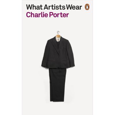 What Artists Wear - Happy Valley Charlie Porter Book